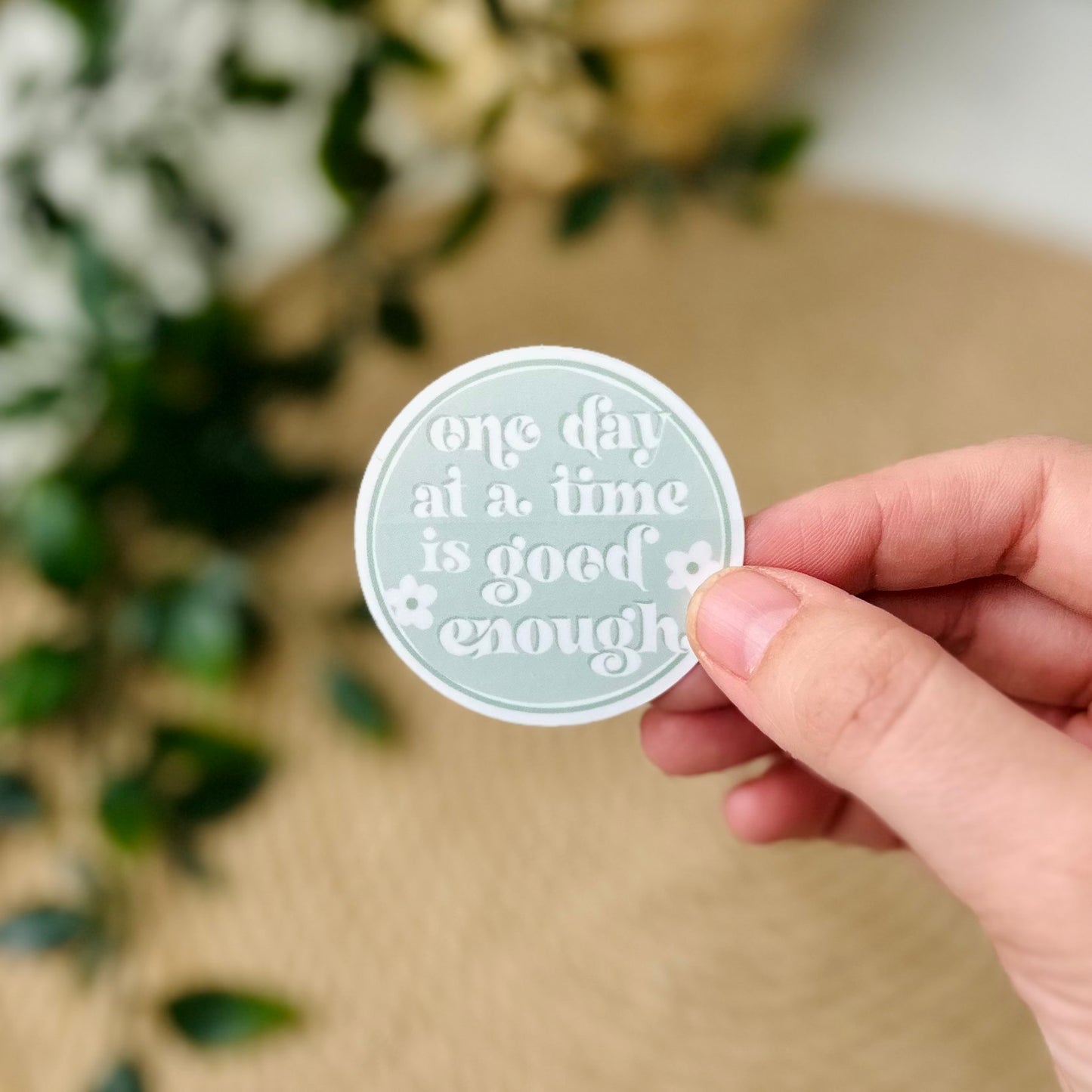 One Day at a Time Sticker