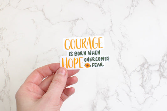 courage is born sticker