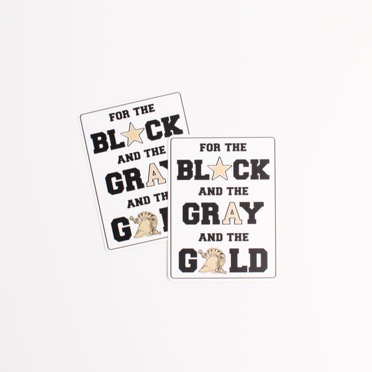 For the Black and the Gray and the Gold Sticker